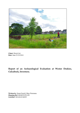 Report of an Archaeological Evaluation at Wester Drakies, Culcabock, Inverness