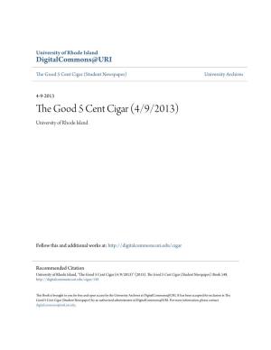 The Good 5 Cent Cigar (4/9/2013) University of Rhode Island