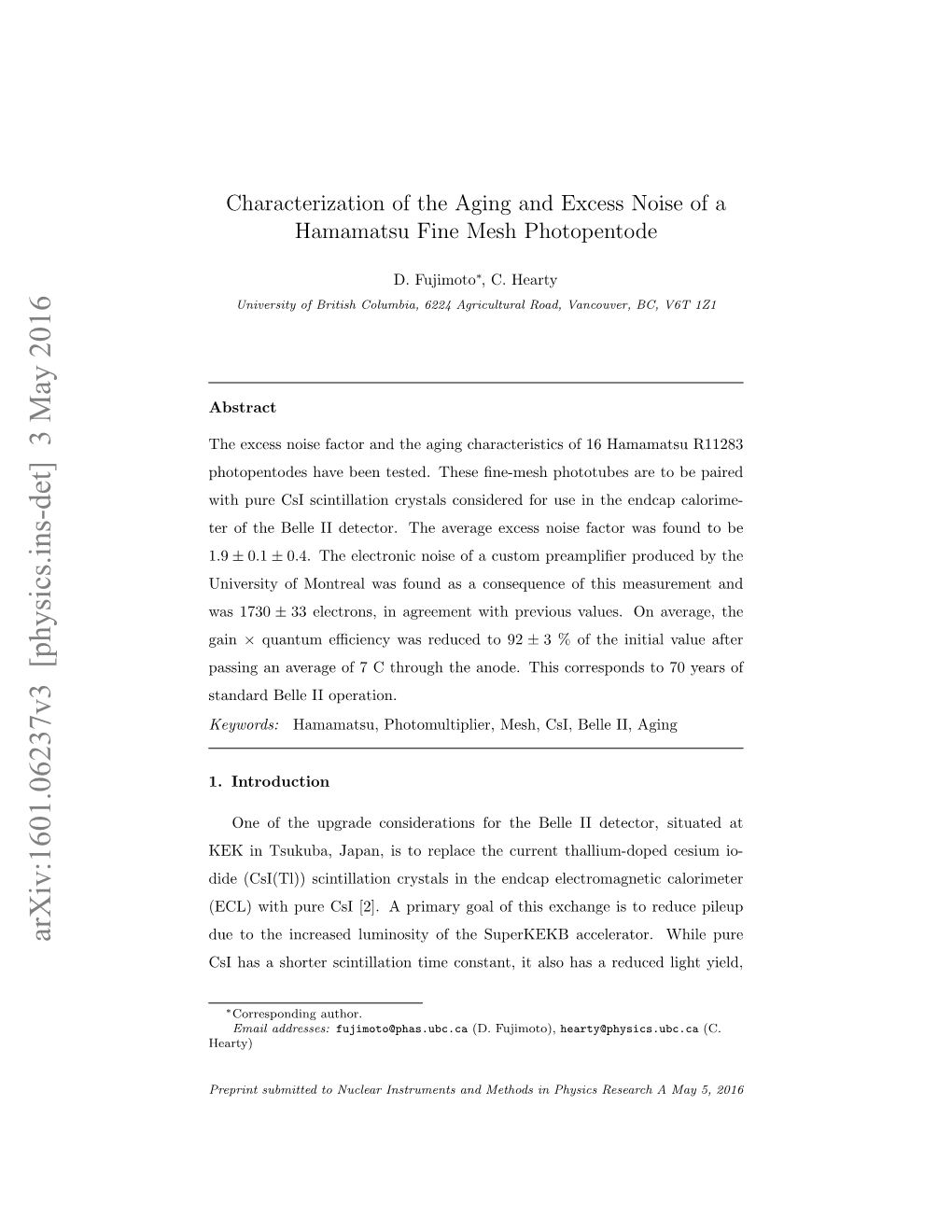 Arxiv:1601.06237V3 [Physics.Ins-Det] 3 May 2016 Due to the Increased Luminosity of the Superkekb Accelerator