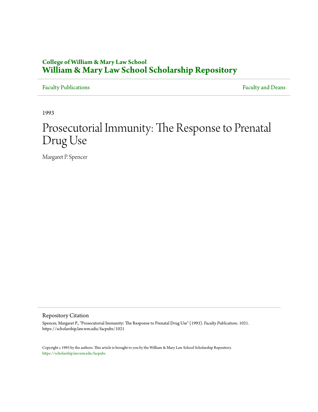 Prosecutorial Immunity: the Response to Prenatal Drug Use Margaret P