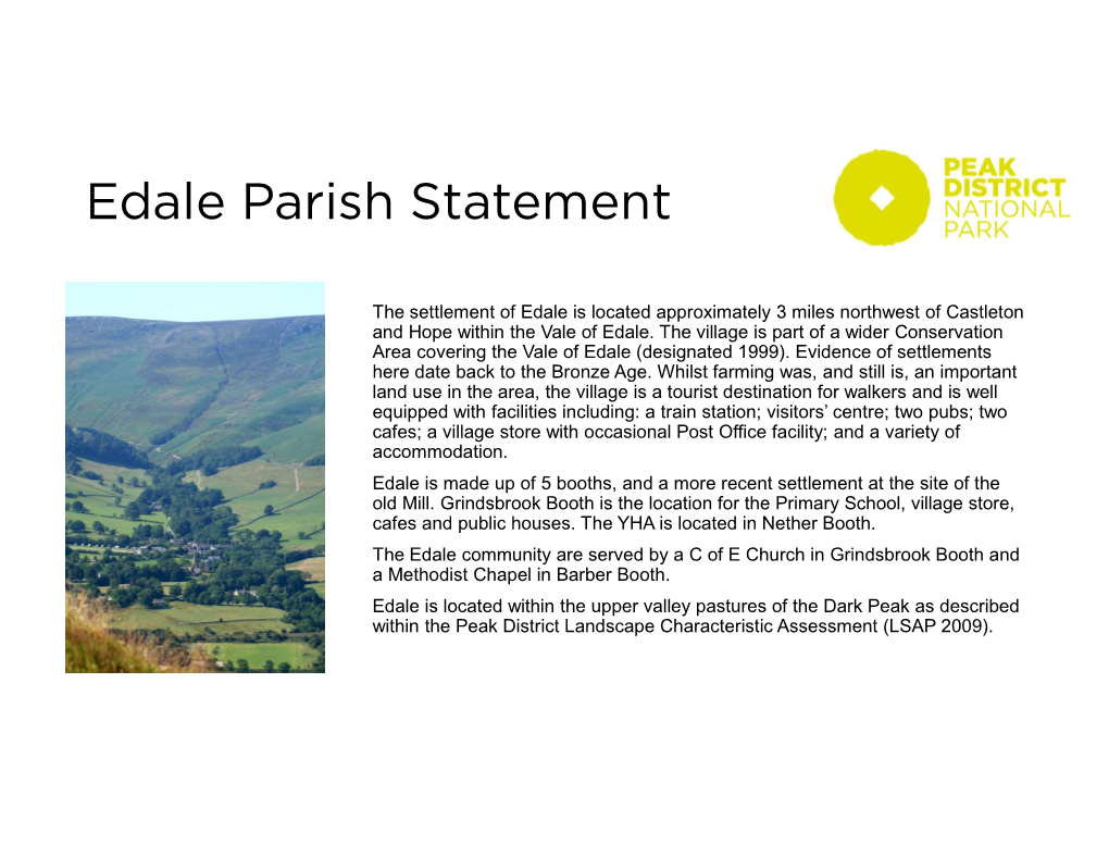 The Settlement of Edale Is Located Approximately 3 Miles Northwest of Castleton and Hope Within the Vale of Edale