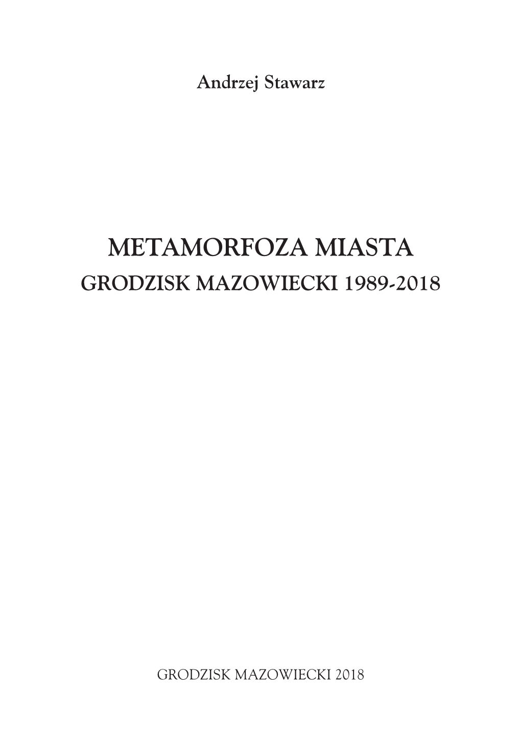 Metamorfoza Miasta Grodzisk Mazowiecki 1989-2018
