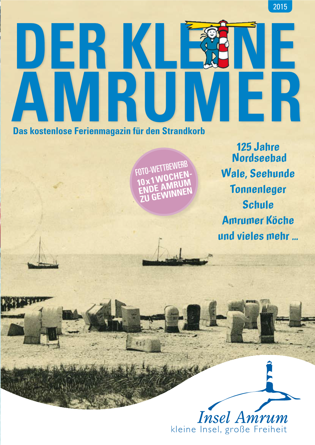 125 Jahre Nordseebad Wale, Seehunde Tonnenleger Schule Amrumer Köche Und Vieles Mehr