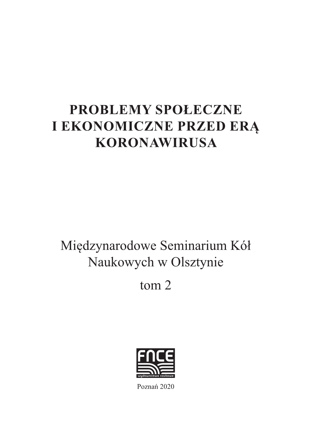 Problemy Społeczne I Ekonomiczne Przed Erą Koronawirusa