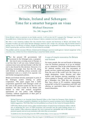 Britain, Ireland and Schengen: Time for a Smarter Bargain on Visas Michael Emerson No