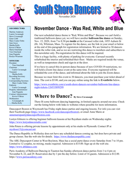 November Dance - Was Red, White and Blue Martine Anderson Laurie Cavanaugh Steve Cavanaugh Our Next Scheduled Dance Theme Is "Red, White and Blue"