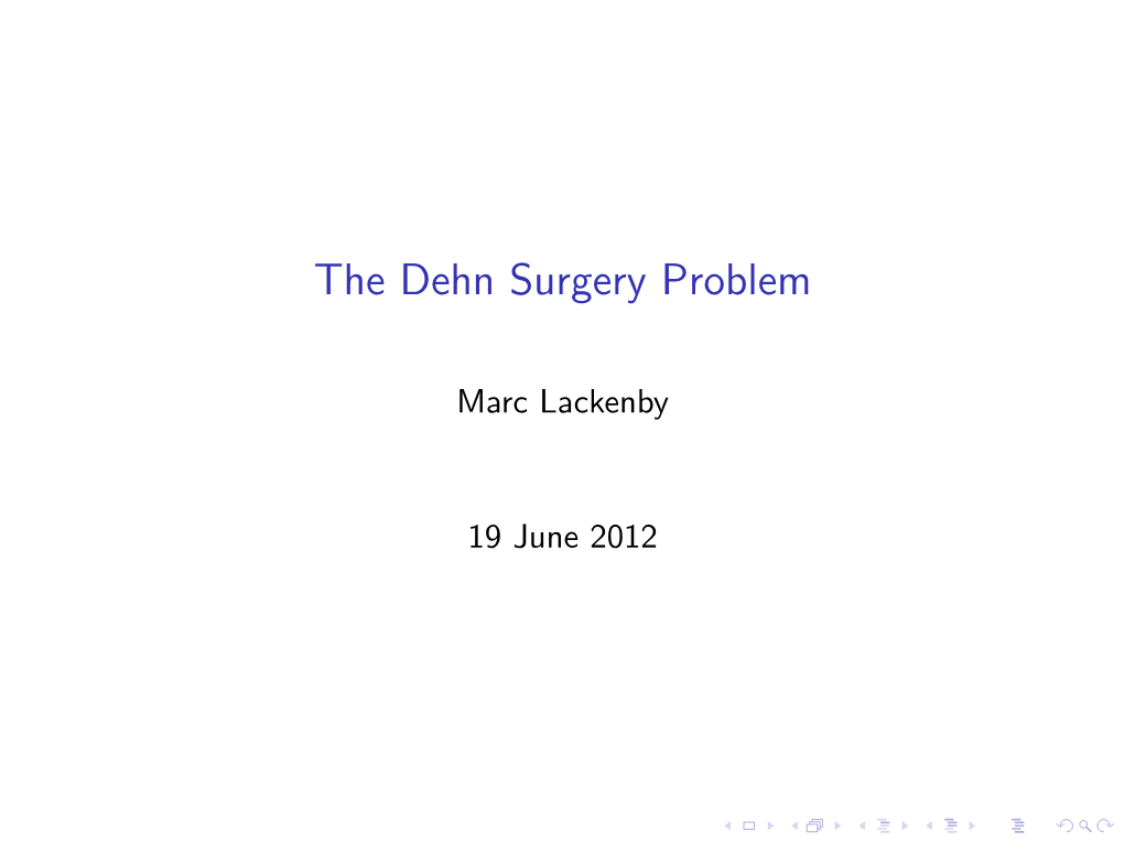 The Dehn Surgery Problem