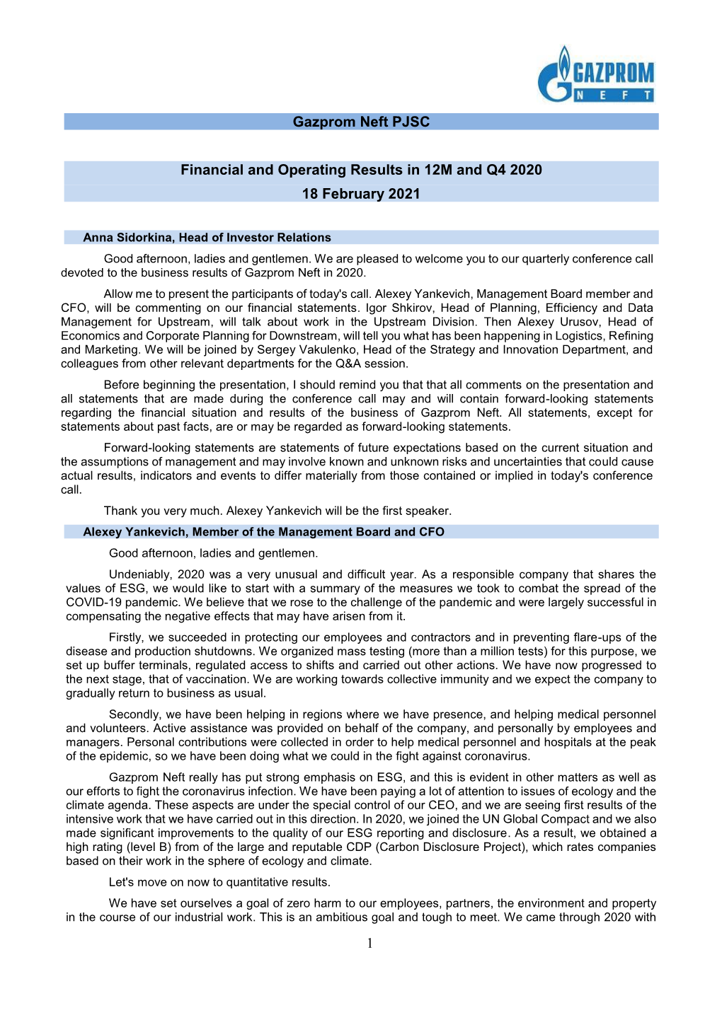 1 Gazprom Neft PJSC Financial and Operating Results in 12M and Q4