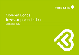 Covered Bonds Investor Presentation September, 2019 Presentation Topics