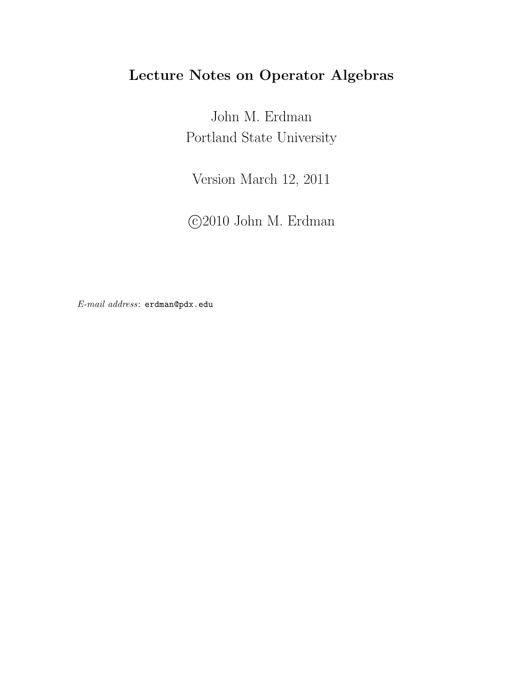 Lecture Notes on Operator Algebras John M. Erdman Portland State