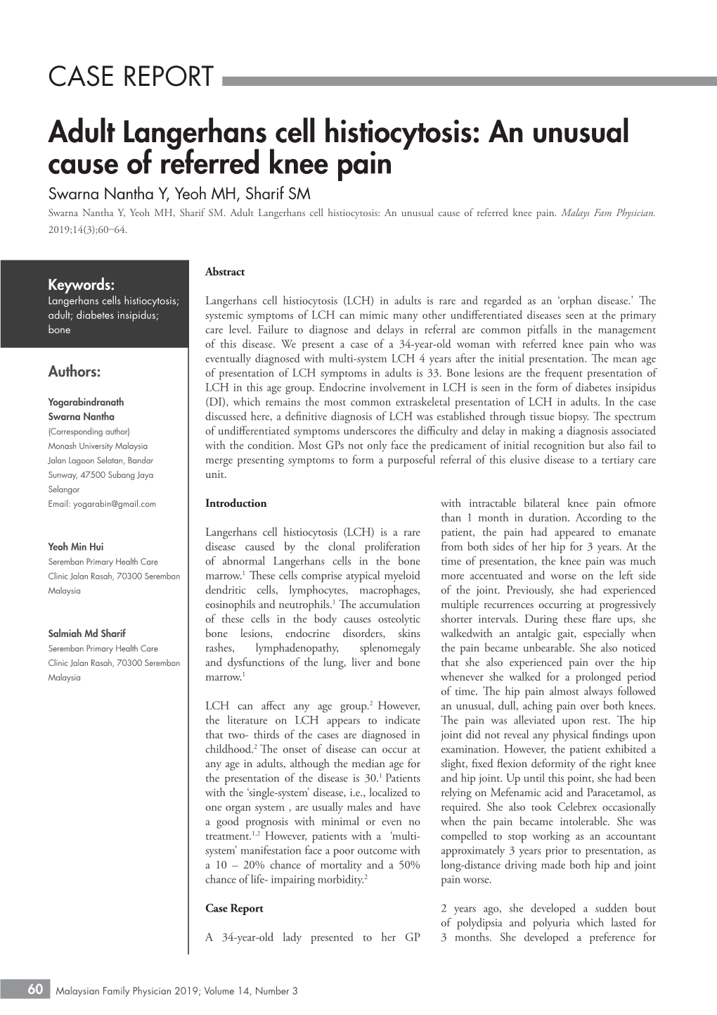 Adult Langerhans Cell Histiocytosis: an Unusual Cause of Referred Knee Pain Swarna Nantha Y, Yeoh MH, Sharif SM Swarna Nantha Y, Yeoh MH, Sharif SM