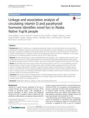 Linkage and Association Analysis of Circulating Vitamin D and Parathyroid Hormone Identifies Novel Loci in Alaska Native Yup’Ik People Stella Aslibekyan1, Laura K