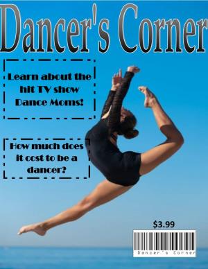 Learn About the Hit TV Show Dance Moms! $3.99