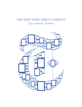 The New York Times Company 2014 Annual Report to Our Fellow Shareholders