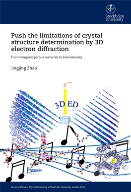Push the Limitations of Crystal Structure Determination by 3D Electron