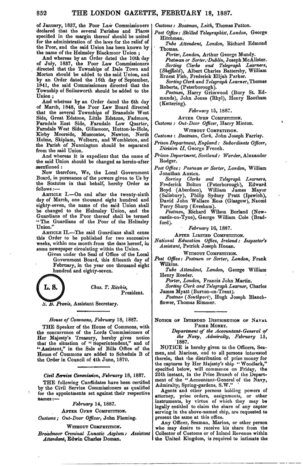 THE LONDON GAZETTE, FEBRUARY 18, 1887. of January, 1837, the Poor Law Commissioners Customs: Boatman, Leith, Thomas Patton