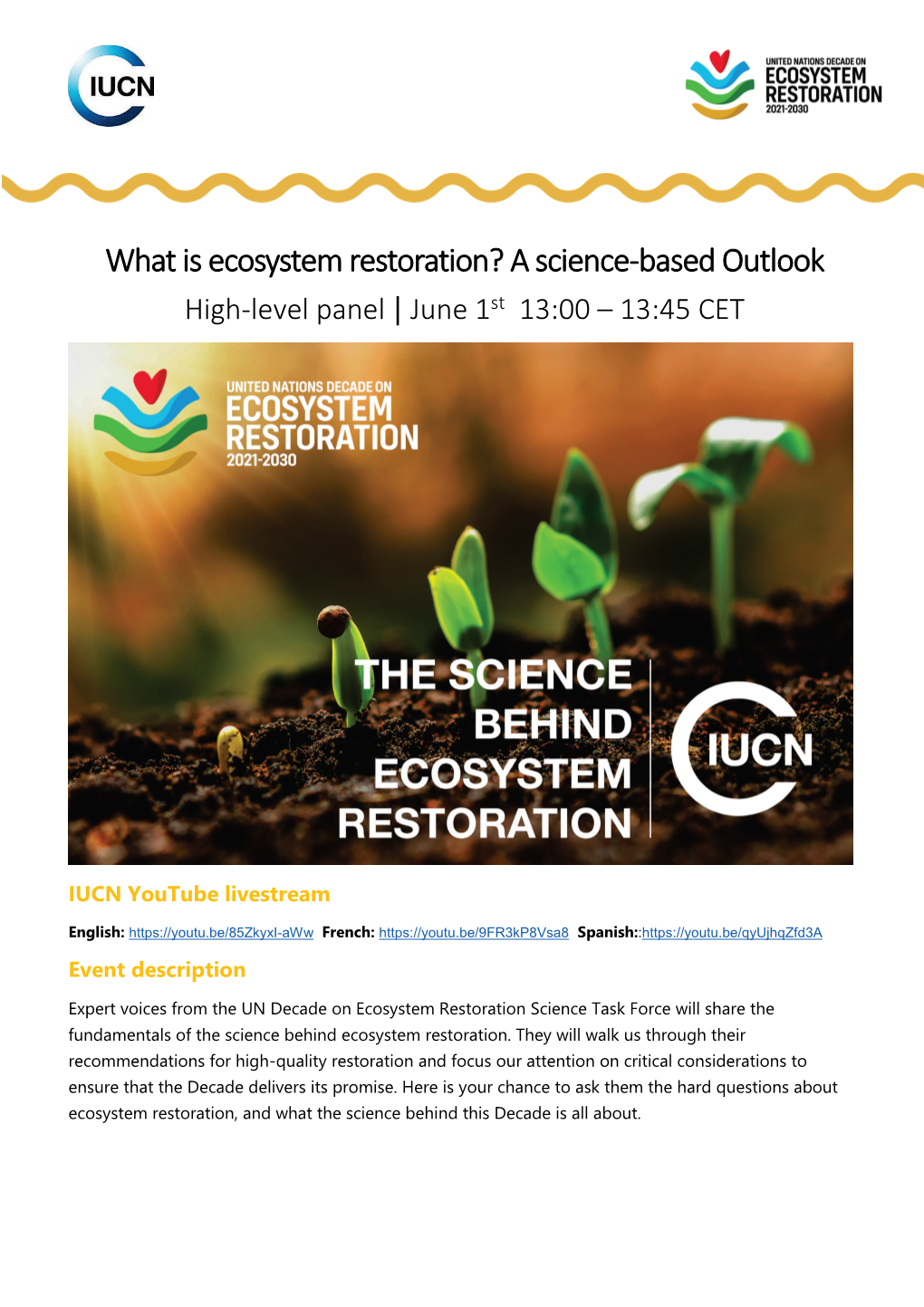 What Is Ecosystem Restoration? a Science-Based Outlook High-Level Panel | June 1St 13:00 – 13:45 CET