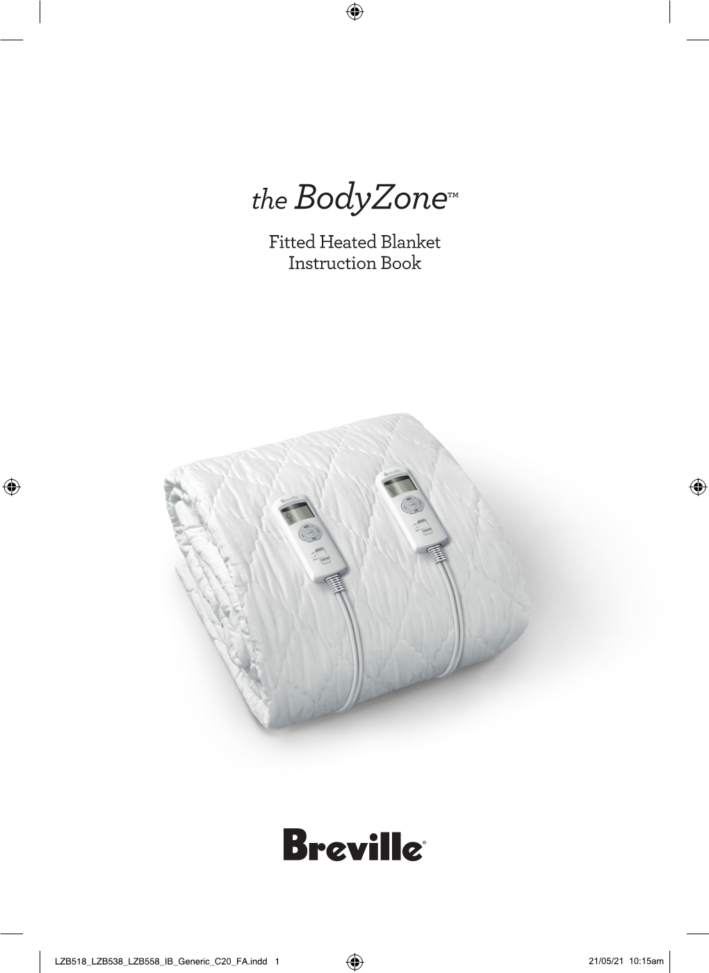 The Bodyzone™ Fitted Heated Blanket Instruction Book