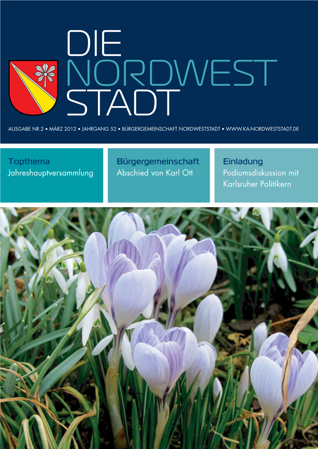 DIE NORDWEST STADT AUSGABE NR.2 • März 2012 • JAHRGANG 52 • Bürgergemeinschaft NORDWESTSTADT •