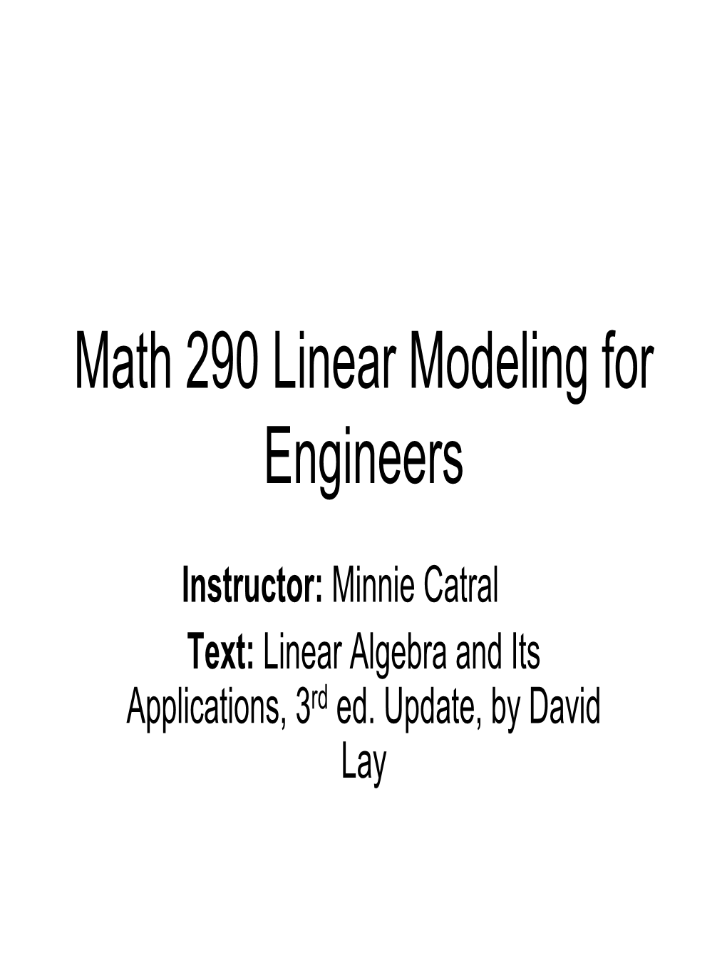 Math 290 Linear Modeling for Engineers