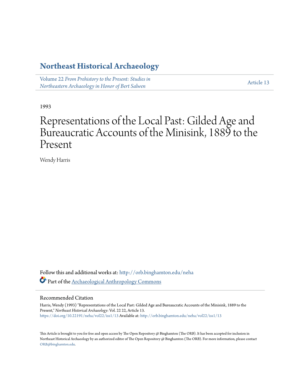 Gilded Age and Bureaucratic Accounts of the Minisink, 1889 to the Present Wendy Harris