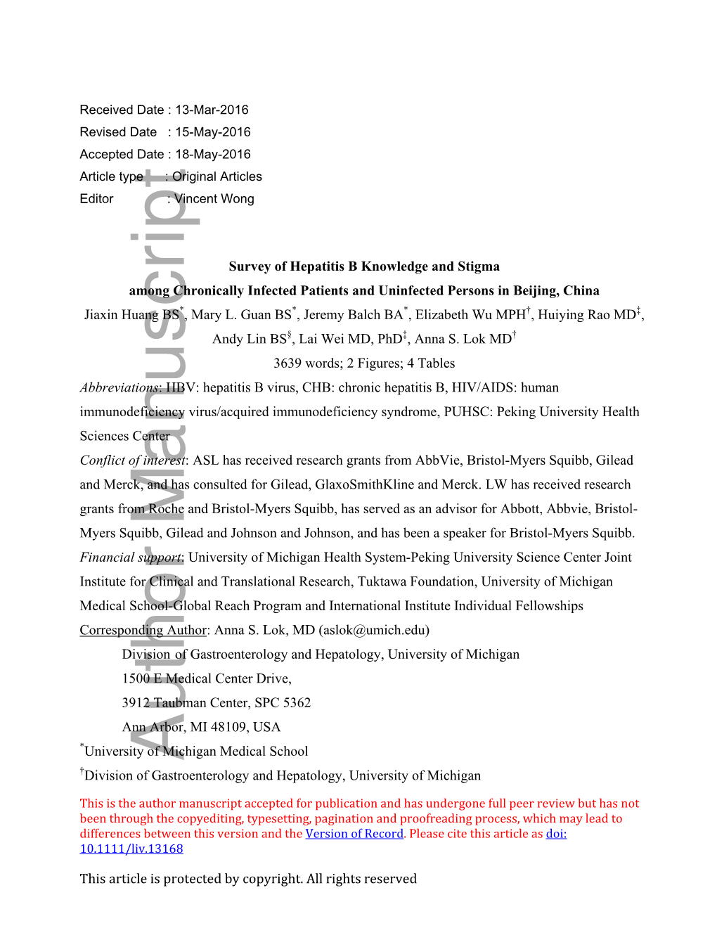 Survey of Hepatitis B Knowledge and Stigma Among Chronically Infected Patients and Uninfected Persons in Beijing, China Jiaxin Huang BS*, Mary L