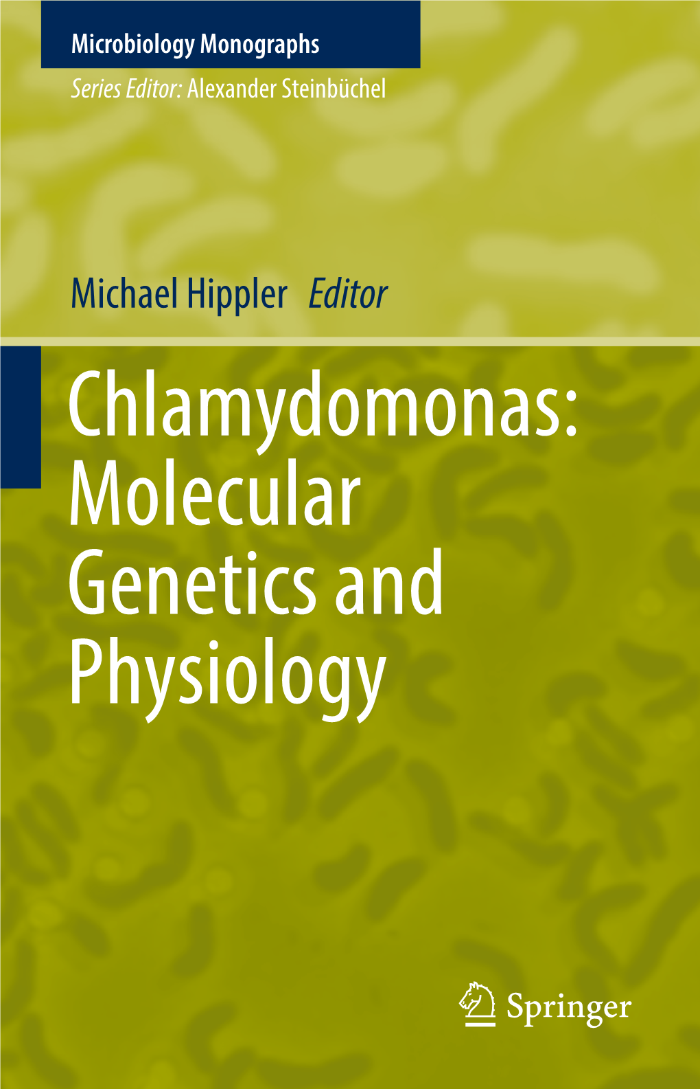 Chlamydomonas: Molecular Genetics and Physiology Microbiology Monographs