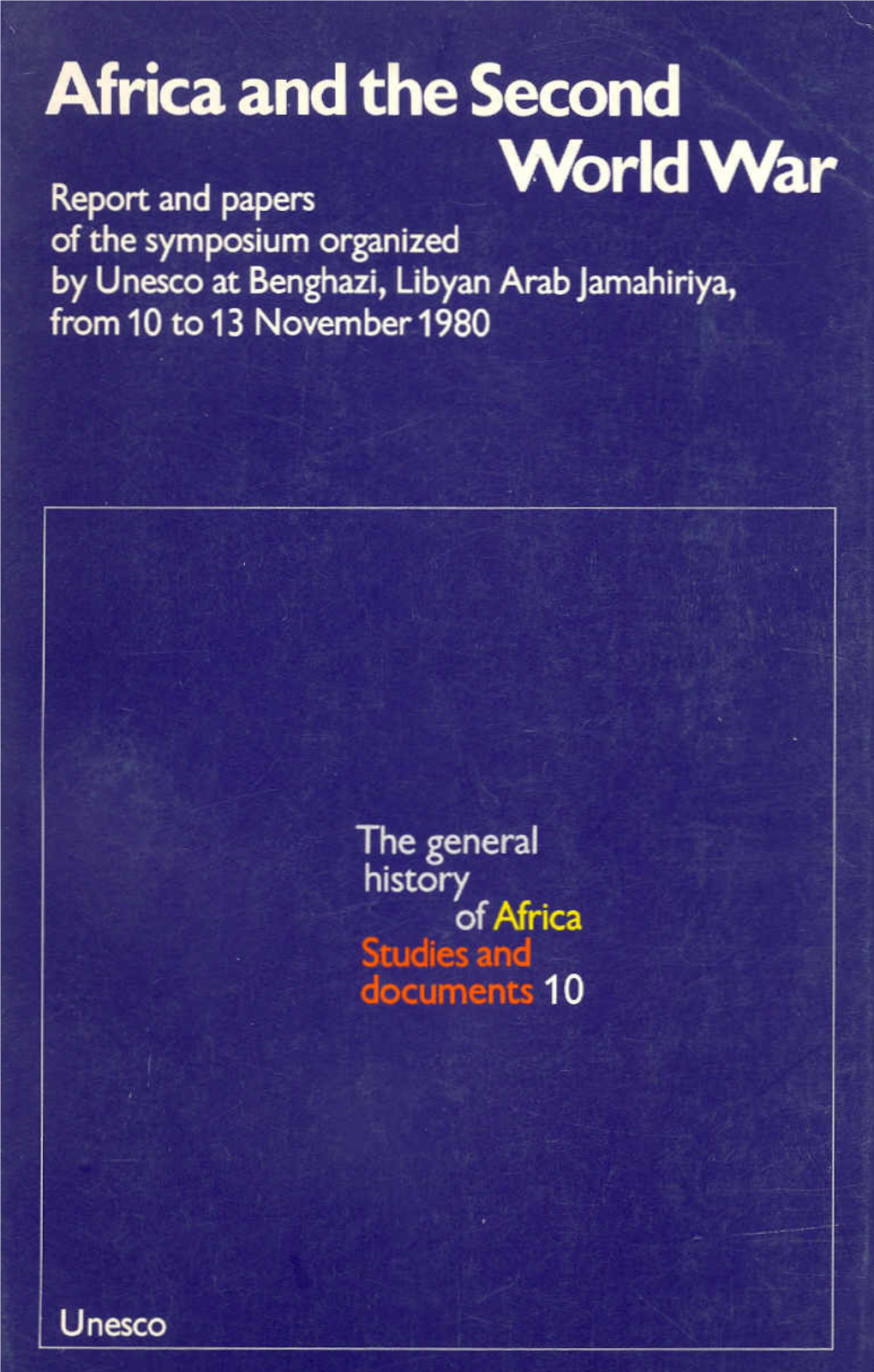 The General History of Africa: Studies and Documents'