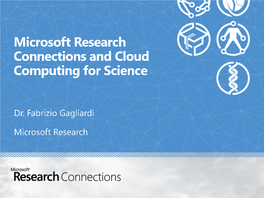 Microsoft Research Connections and Cloud Computing for Science