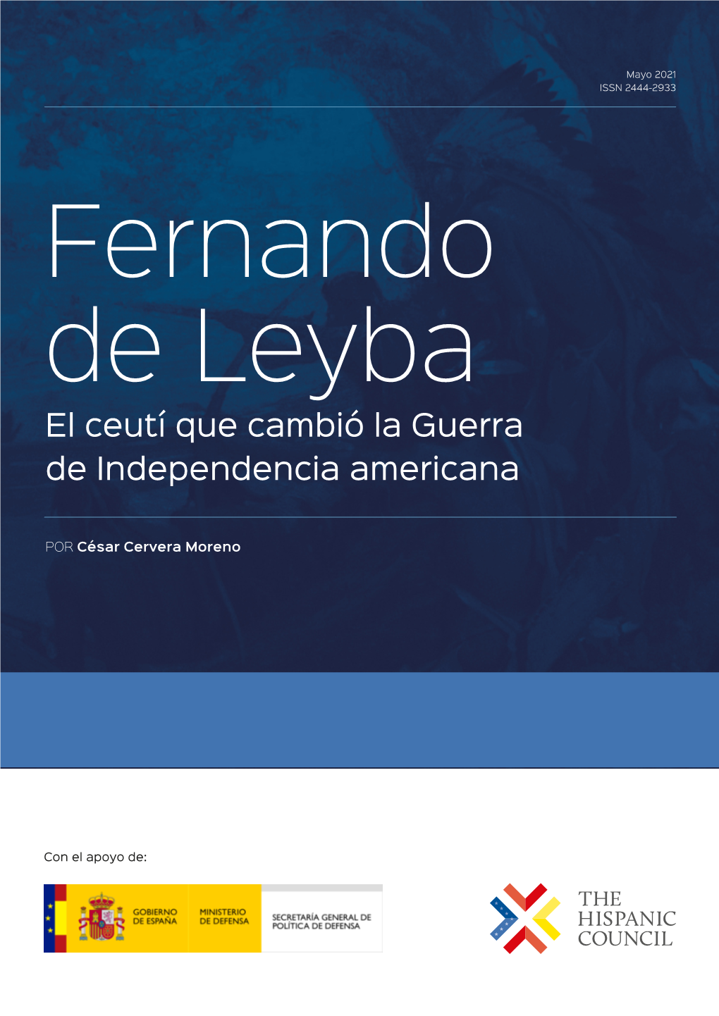 Fernando De Leyba, El Ceutí Que Cambió La Guerra De Independencia Americana