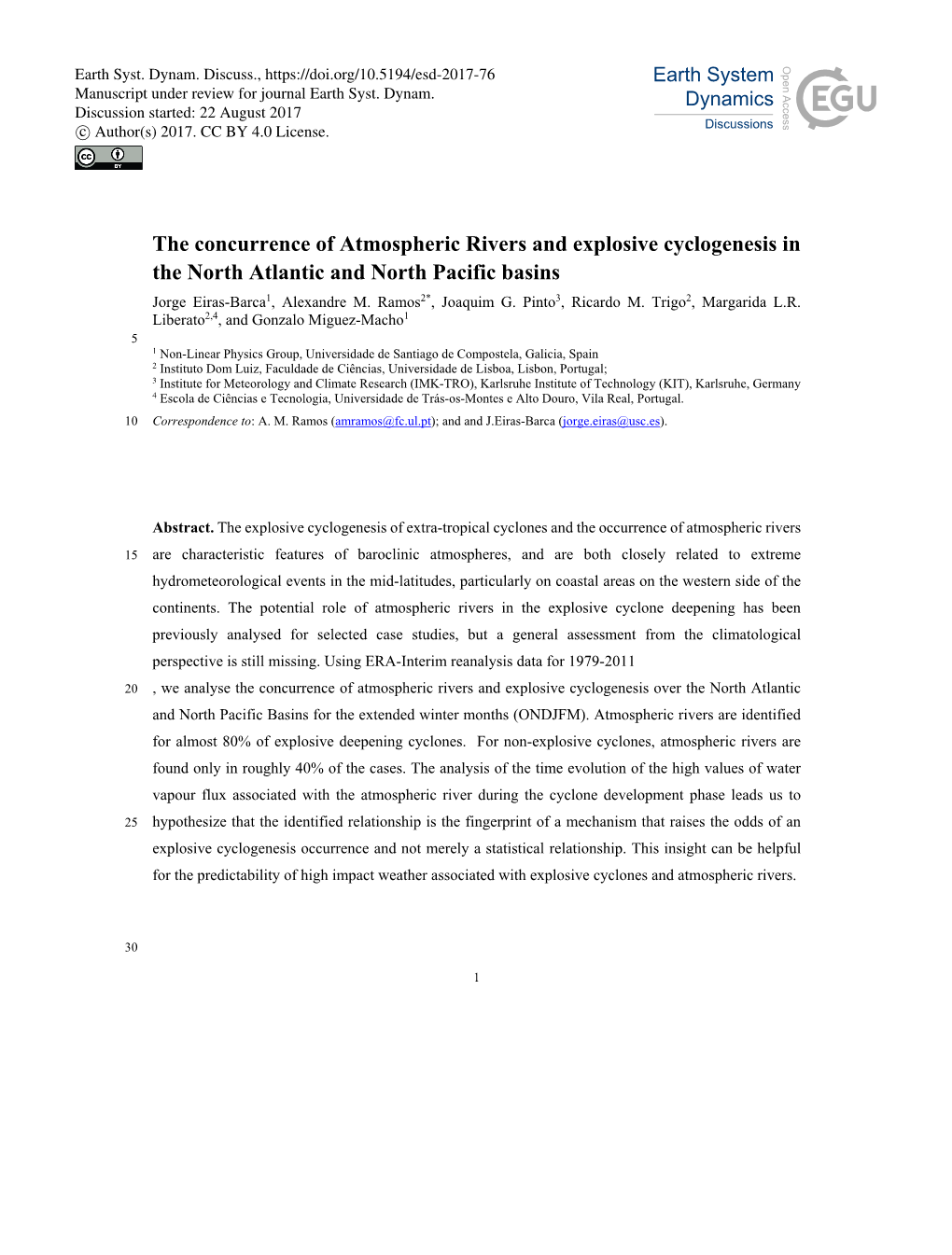 The Concurrence of Atmospheric Rivers and Explosive Cyclogenesis in the North Atlantic and North Pacific Basins Jorge Eiras-Barca1, Alexandre M