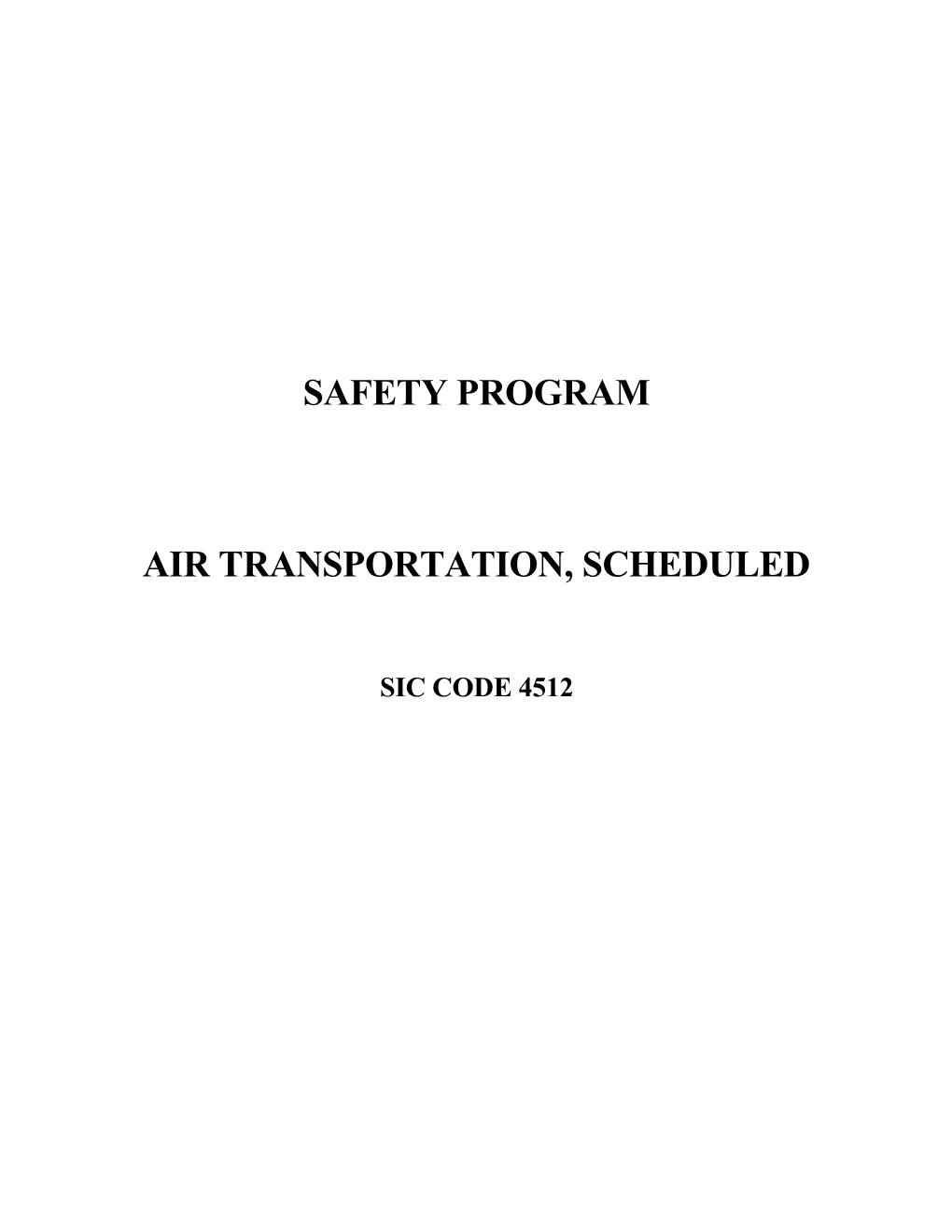 Air Transportation, Scheduled Safety Program