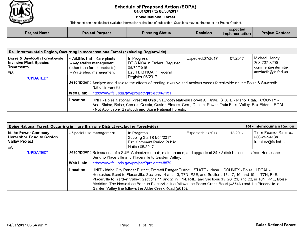 Schedule of Proposed Action (SOPA) 04/01/2017 to 06/30/2017 Boise National Forest This Report Contains the Best Available Information at the Time of Publication