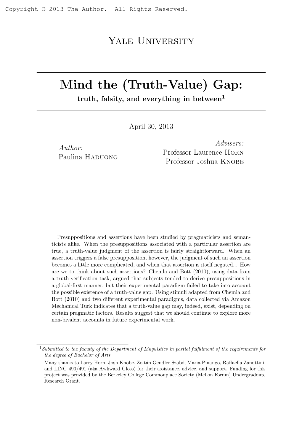 Mind the (Truth-Value) Gap: Truth, Falsity, and Everything in Between1