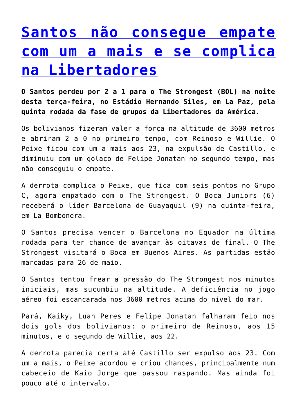 Santos Não Consegue Empate Com Um a Mais E Se Complica Na Libertadores