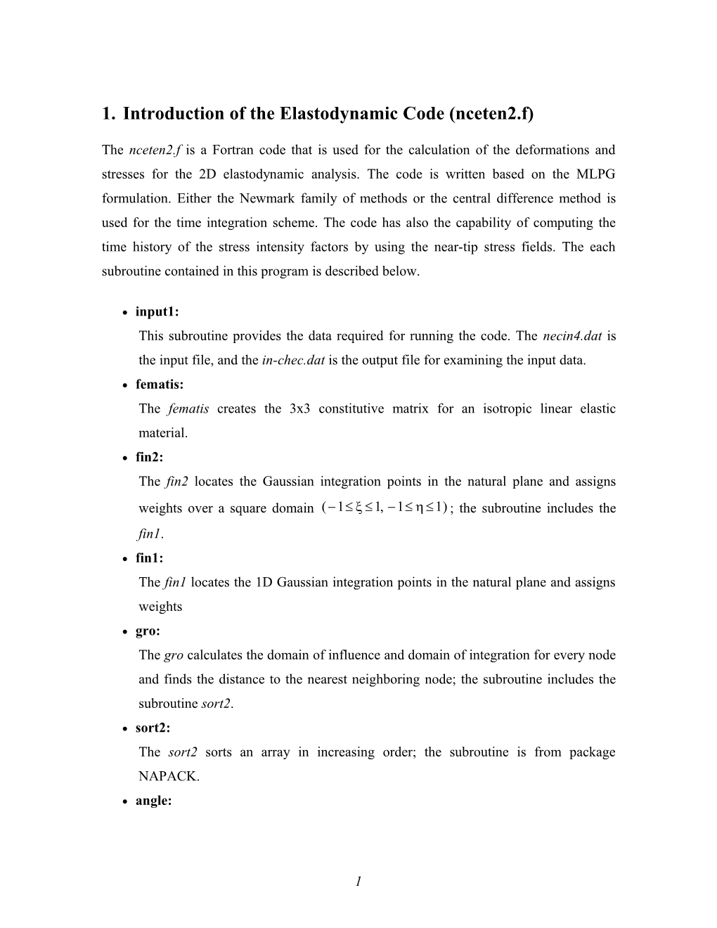 1. Introduction of the Elastodynamic Code (Nceten2.F)