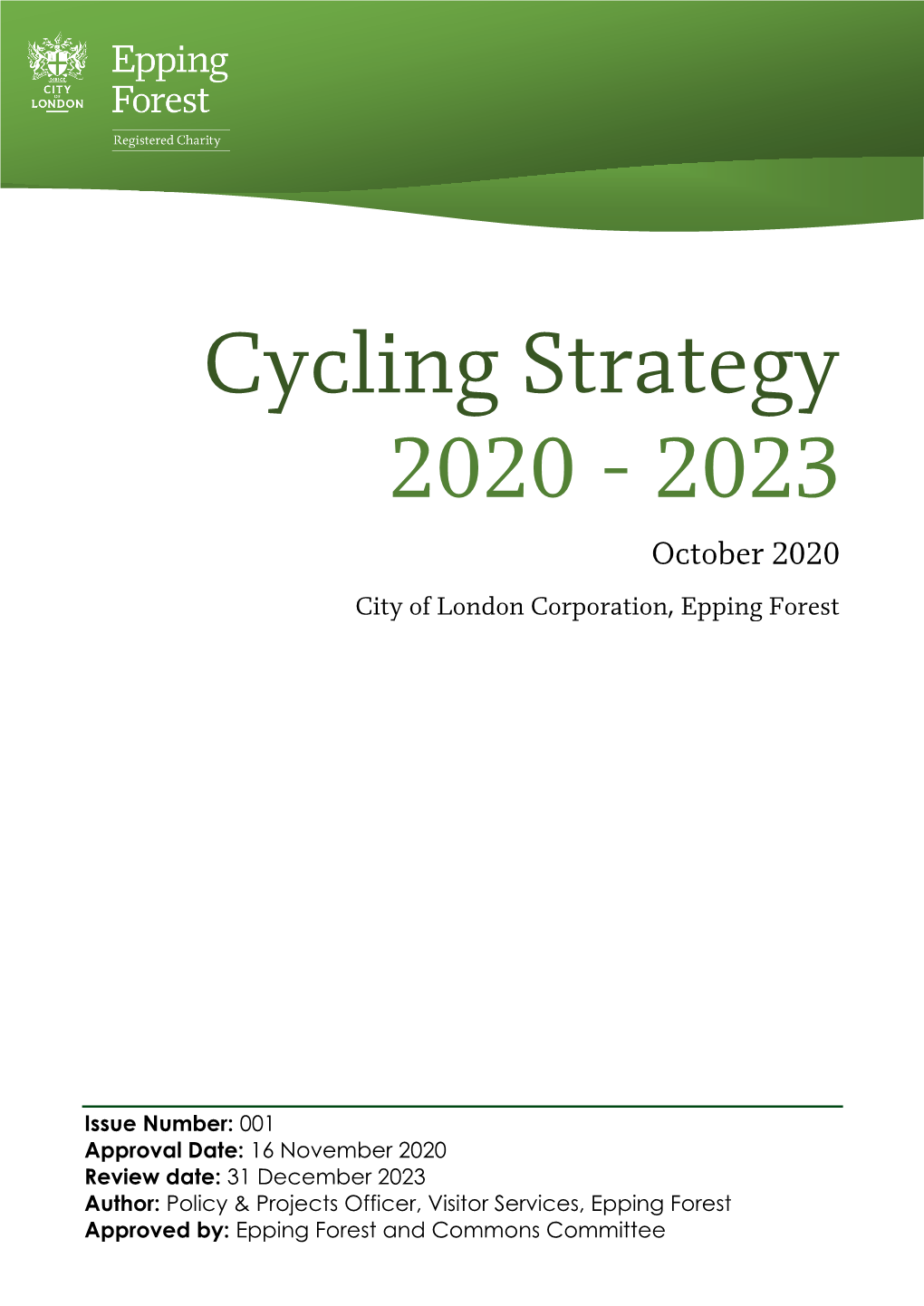 Cycling Strategy 2020 - 2023 October 2020 City of London Corporation, Epping Forest