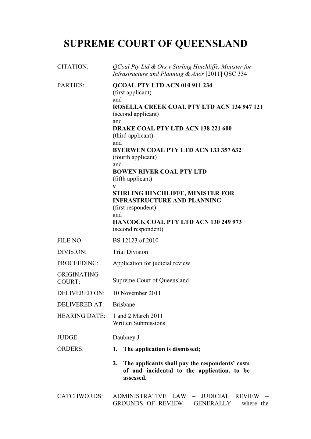 Qcoal Pty Ltd & Ors V Stirling Hinchliffe, Minister for Infrastructure