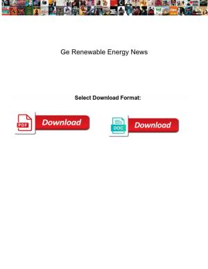 Ge Renewable Energy News
