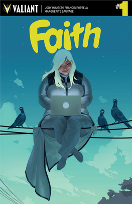 Faith Herbert Was Raised by Her Loving Grandmother and Found Comfort in Comic Books, Science Fiction Movies, and Other Fantastic Tales of Superheroes