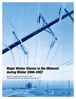 Major Winter Storms in the Midwest During Winter 2006-2007