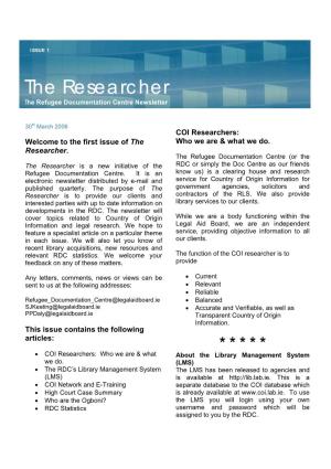The Researcher Is a New Initiative of the RDC Or Simply the Doc Centre As Our Friends Refugee Documentation Centre