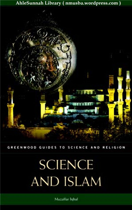 Science and Islam Recent Titles in Greenwood Guides to Science and Religion