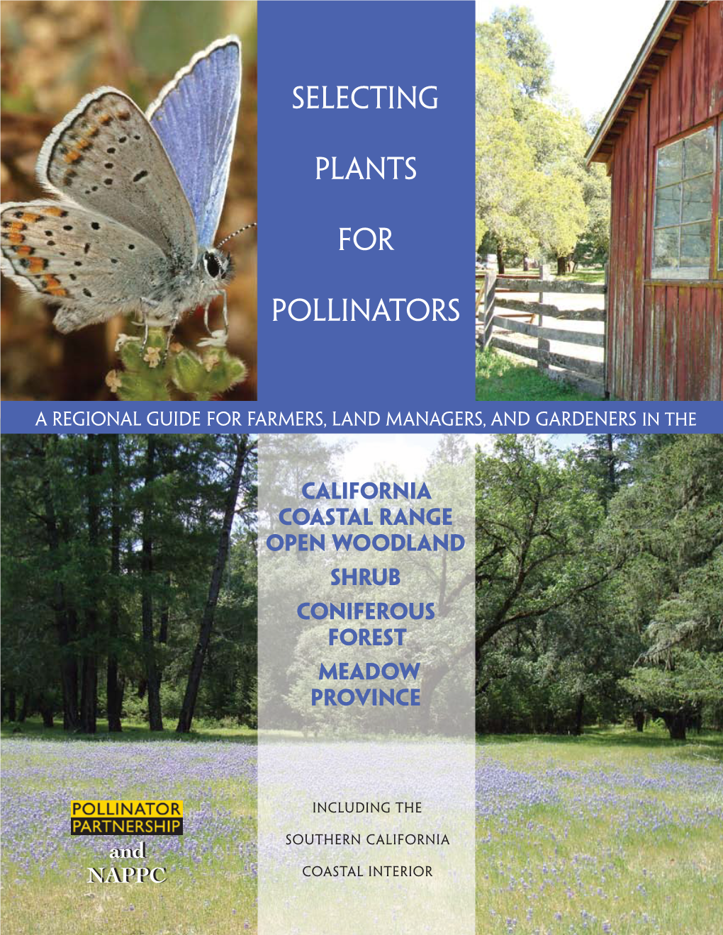Selecting Plants for Pollinators a Regional Guide for Farmers, Land