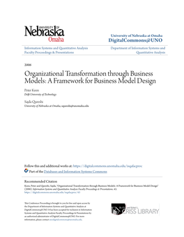 Organizational Transformation Through Business Models: a Framework for Business Model Design Peter Keen Delft Nu Iversity of Technology