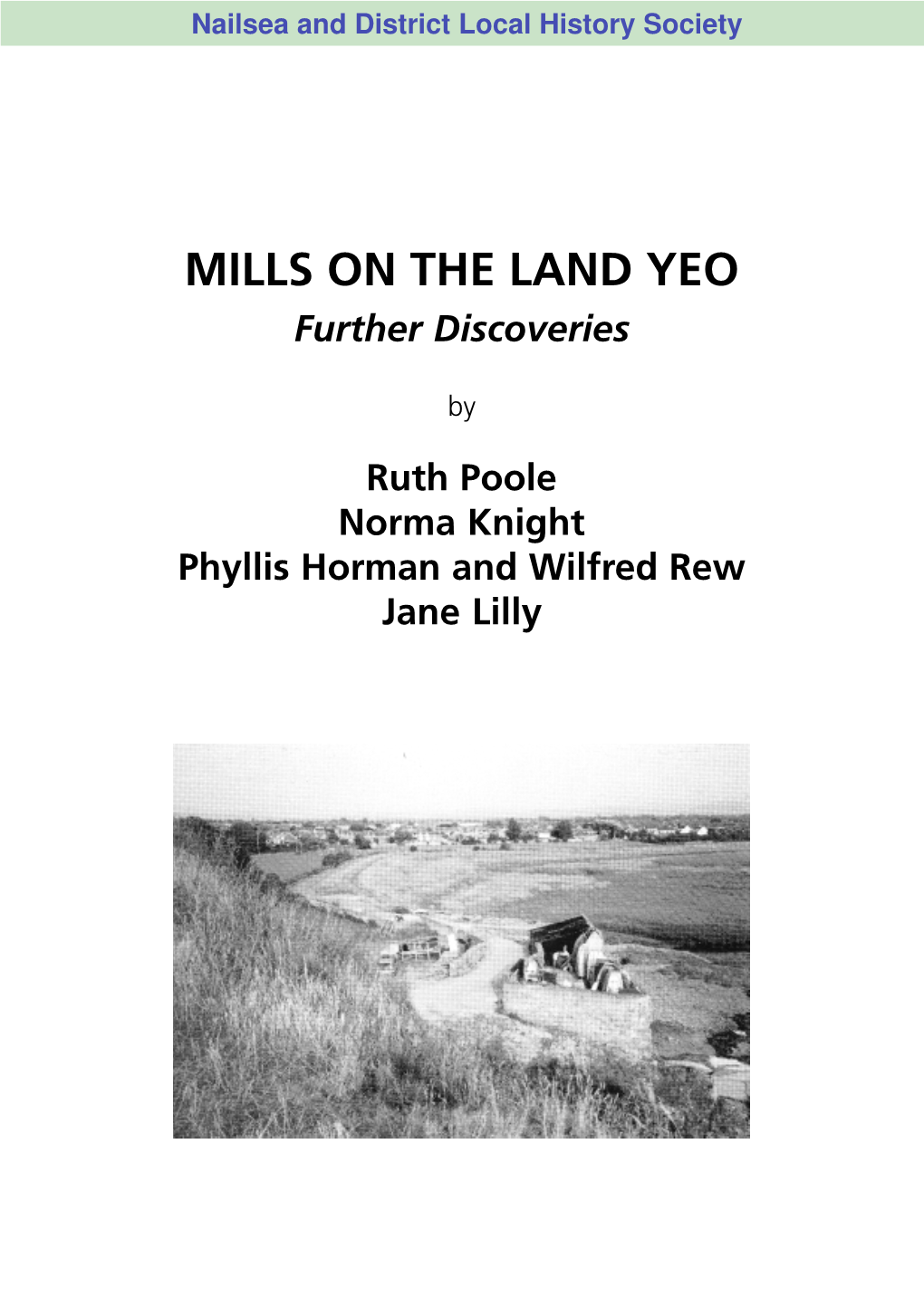 MILLS on the LAND YEO Further Discoveries