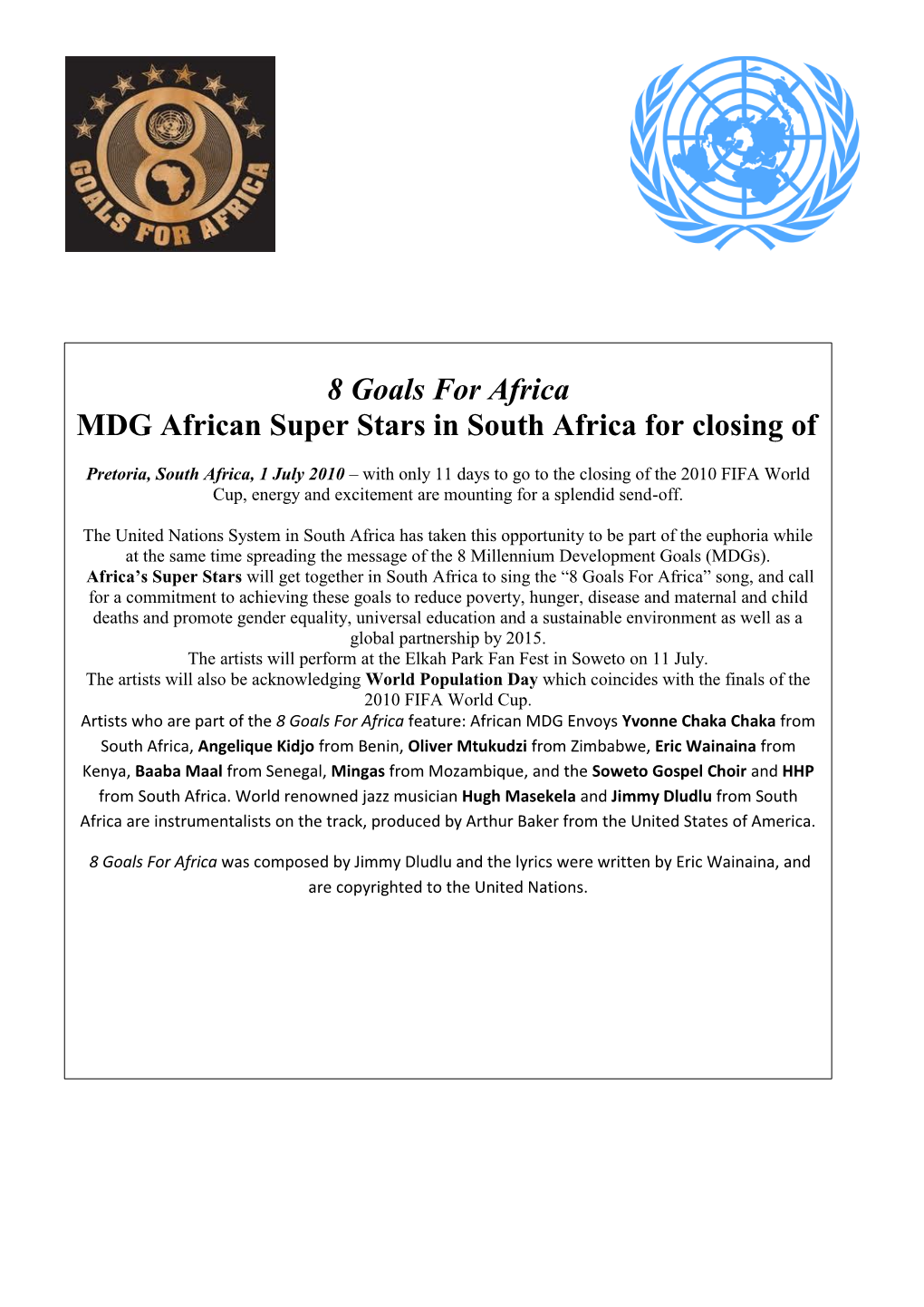 8 Goals for Africa MDG African Super Stars in South Africa for Closing Of