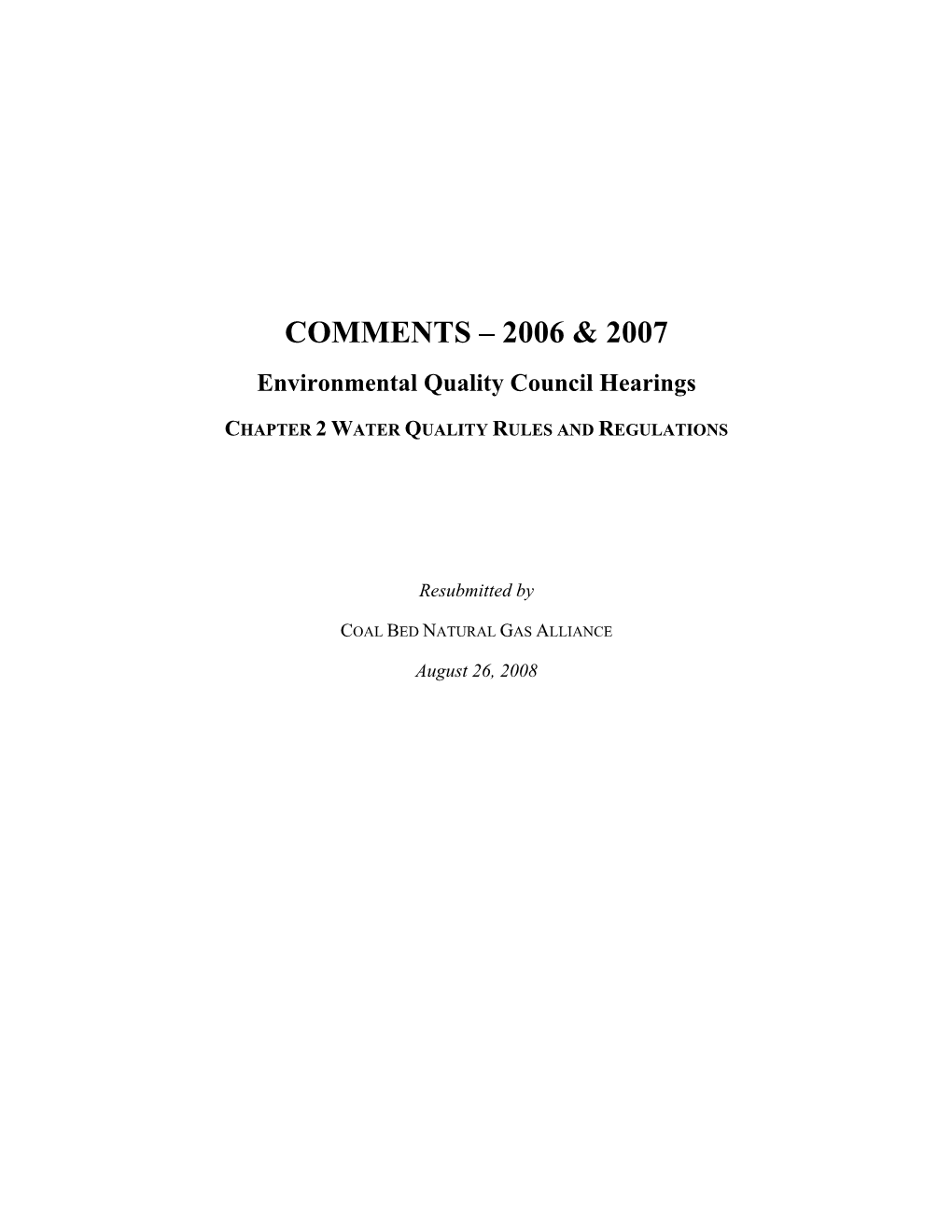 COMMENTS – 2006 & 2007 Environmental Quality Council Hearings