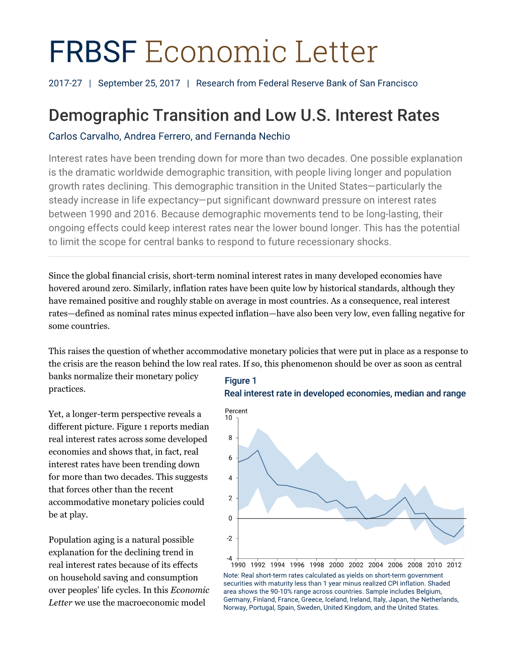 Demographic Transition and Low U.S. Interest Rates Carlos Carvalho, Andrea Ferrero, and Fernanda Nechio