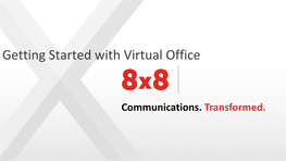 Getting Started with Virtual Office